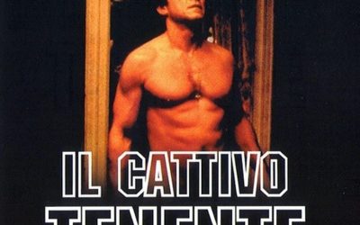 IL CATTIVO TENENTE – ABEL FERRARA