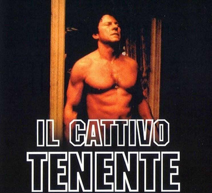 IL CATTIVO TENENTE – ABEL FERRARA