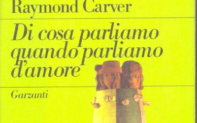 Di cosa parliamo quando parliamo – Raymond Carver