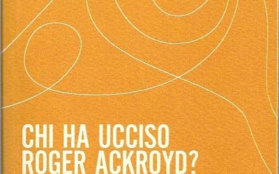 Chi ha ucciso Roger Ackroyd? – Pierre Bayard