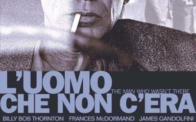 L’UOMO CHE NON C’ERA (2001) – Joel & Ethan Coen