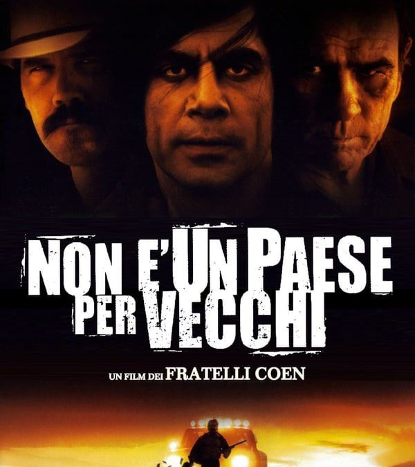 Non è un paese per vecchi (2007) – Joel e Ethan Coen
