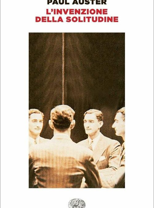 L’invenzione della solitudine – Paul Auster,
