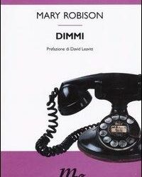 Dimmi – Mary Robison