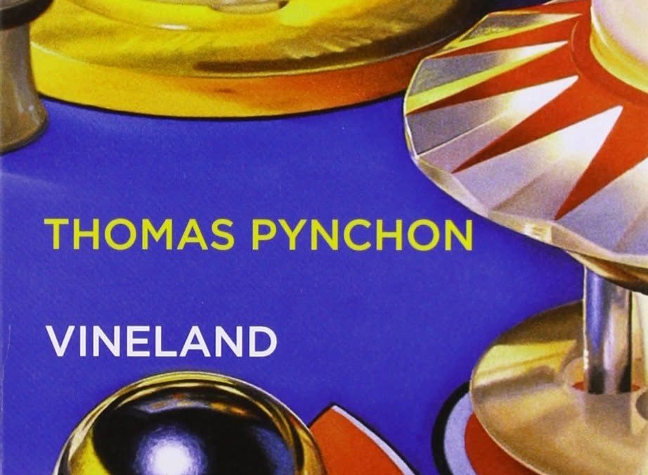Vineland – Thomas Pynchon